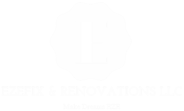 EZEfix & Renovations LLC. Make Dreams EZE.